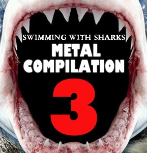 Swimming With Sharks Records Metal Sampler Volume 3